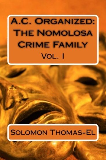 A.C. Organized: The Nomolosa Crime Family