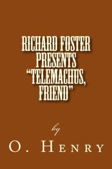 Richard Foster Presents "Telemachus, Friend"