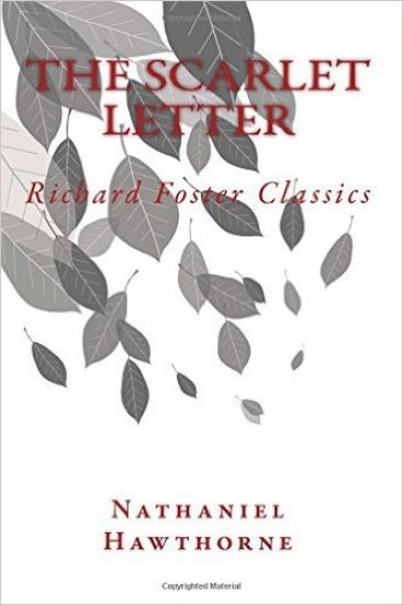 The Scarlet Letter (Richard Foster Classics)