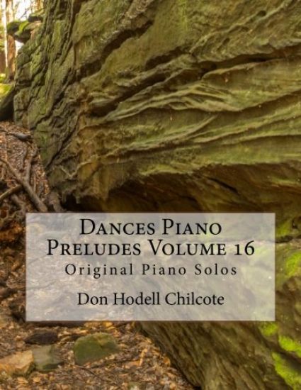 Dances Piano Preludes Volume 16: Original Piano Solos