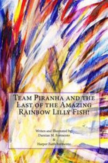 Team Piranha and the Last of the Amazing Rainbow Lilly Fish!
