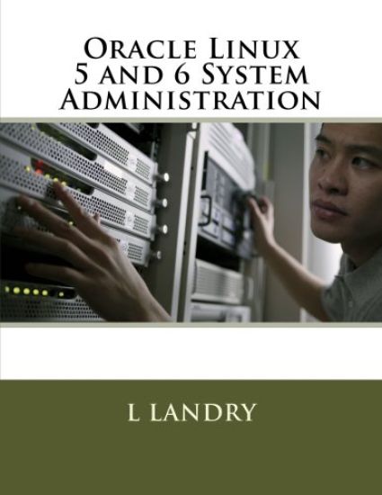 Oracle Linux 5 and 6 System Administration