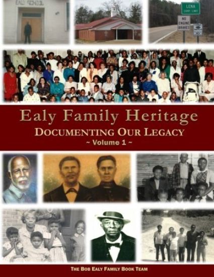 Ealy Family Heritage: Documenting Our Legacy