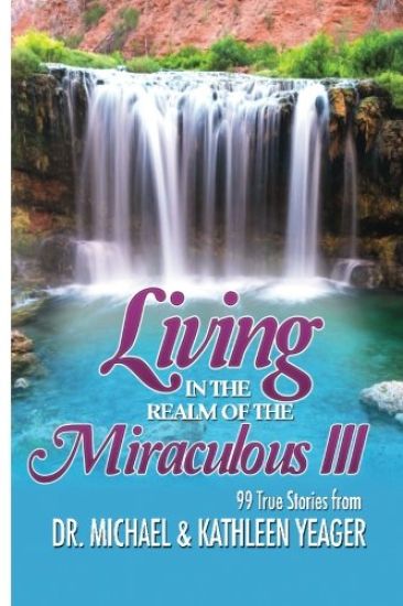Living in the Realm of the Miraculous III