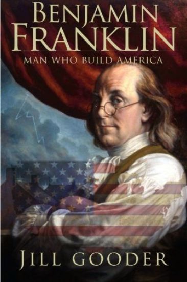 Benjamin Franklin: Man who build America
