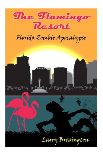 The Flamingo Resort: Florida Zombie Apocalypse