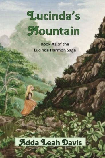 Lucinda's Mountain: Book #1 of the Lucinda Harmon Saga
