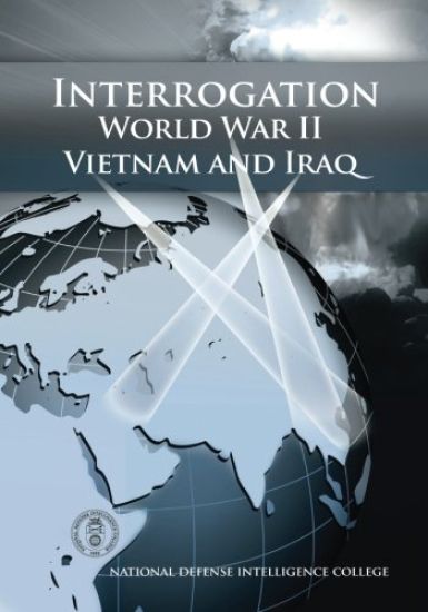 Interrogation: World War II, Vietnam, and Iraq
