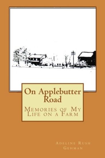 On Applebutter Road: Reflections of Life on a Farm