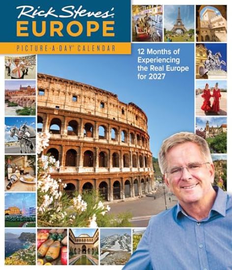 Rick Steves' Europe Picture-A-Day® Wall Calendar 2027