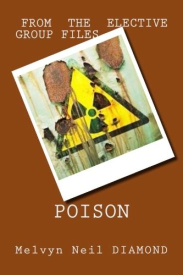 Poison: from the Elective Group Files