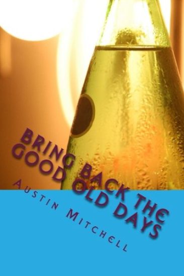 Bring back the good old Days: (Life on Mitchell Island)