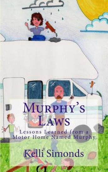 Murphy's Laws: Lessons Learned From A Motor Home Named Murphy