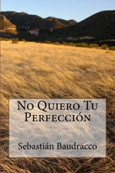 No Quiero Tu Perfección