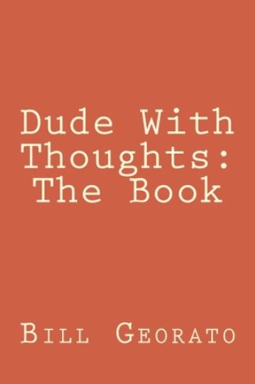 Dude With Thoughts: The Book