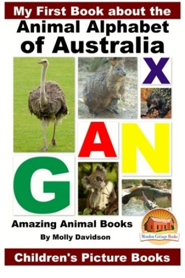 My First Book about the Animal Alphabet of Australia - Amazing Animal Books - Children's Picture Books