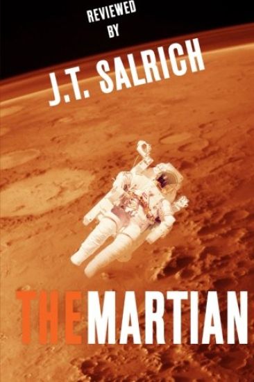 The Martian: A Novel - Reviewed