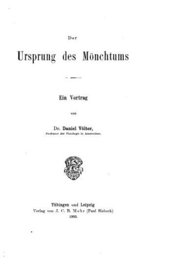 Der Ursprung des Mönchtums, Ein Vortrag