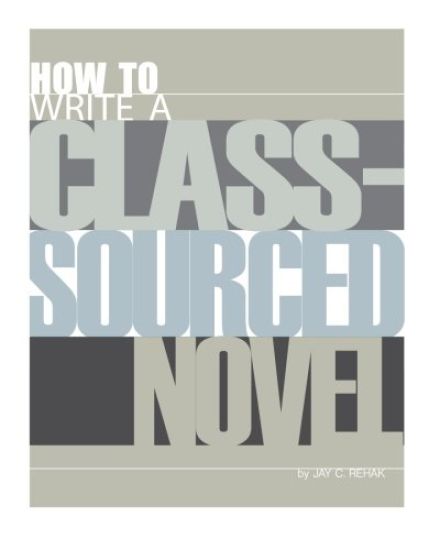 How to Write a Class-Sourced Novel