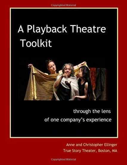 A Playback Theatre Toolkit: through the lens of one company's perspective