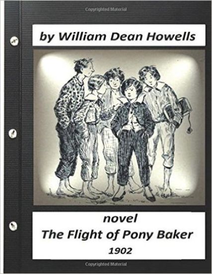 The Flight of Pony Baker (1902) novel for children (World's Classics)