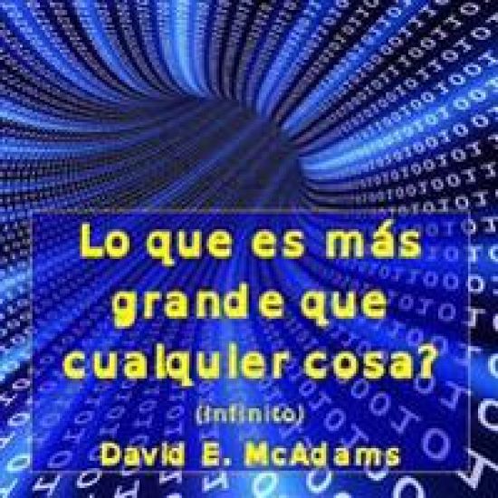 Lo que es mas grande que cualquier cosa?: Infinito (edicion de los dislexicos)