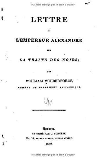 Lettre à l'empereur Alexandre sur la traite des noirs