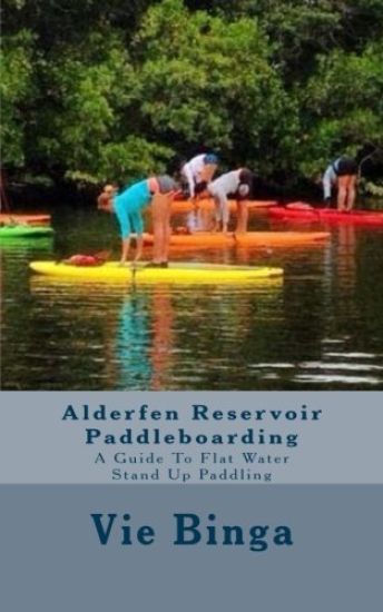 Alderfen Reservoir Paddleboarding: A Guide To Flat Water Stand Up Paddling