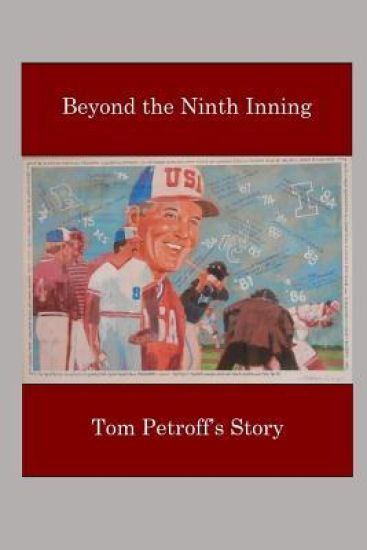Beyond the Ninth Inning: Tom Petroff's Story