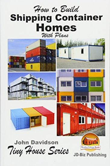 How to Build Shipping Container Homes With Plans
