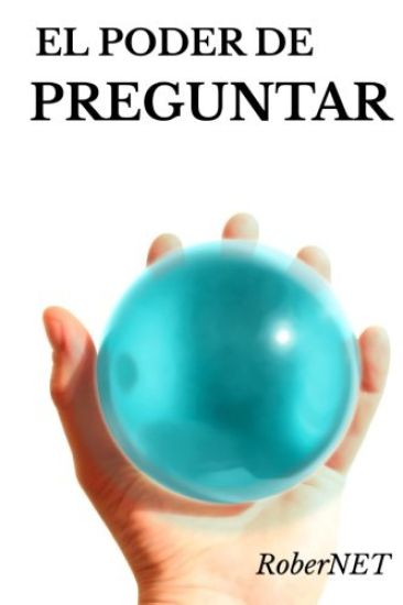 El Poder de Preguntar