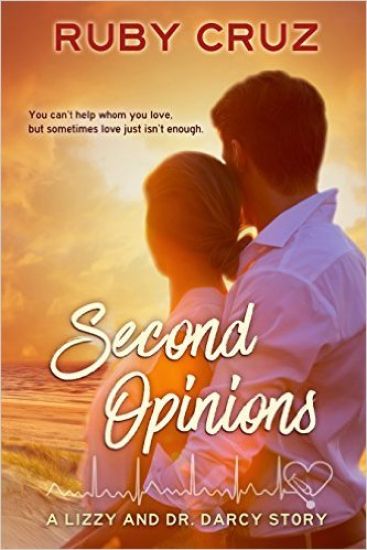 Second Opinions: A Lizzy and Dr. Darcy Story
