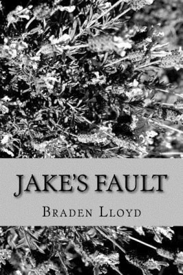 Jake's Fault: A Chapter in My Life
