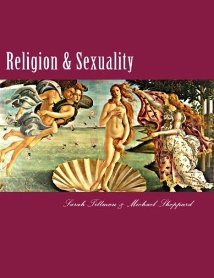 Religion & Sexuality: A Comprehensive Reference Guide