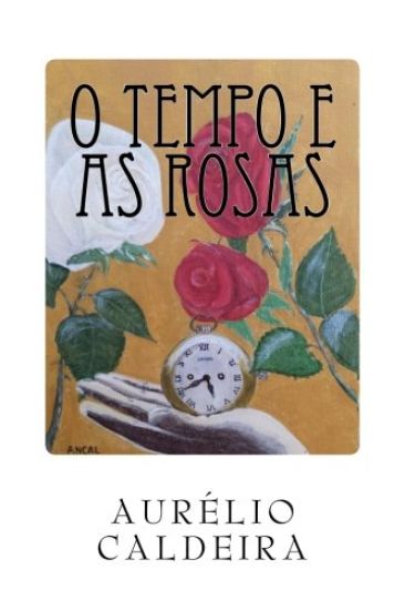 O tempo e as rosas
