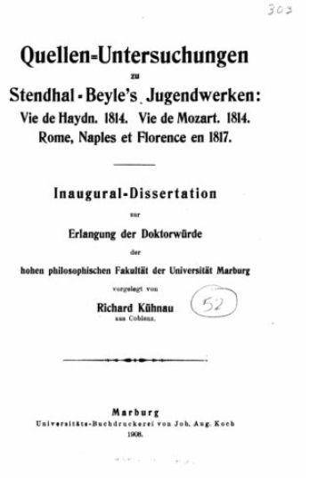 Quellenuntersuchungen Zu Stendhalbeyle's Jugendwerken Vie de Haydn, 1814, Vie de Mozart, 1814, Rome, Naples Et Florence En 1817