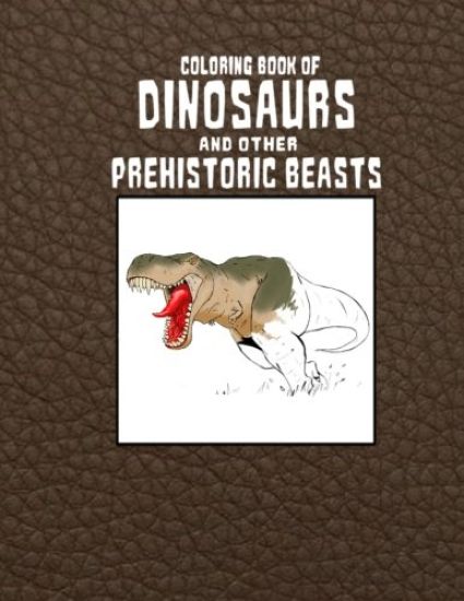 Coloring Book of Dinosaurs and Other Prehistoric Beasts