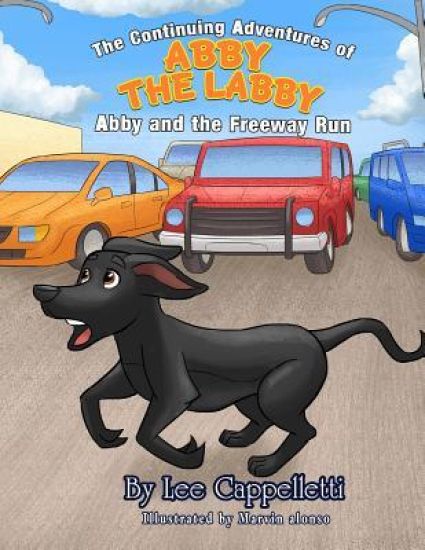 The Adventures of Abby the Labby: The Adventures of Abby the Labby