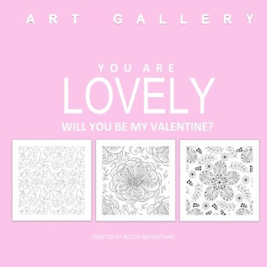 You Are Lovely Will You Be My Valentine?: Adult Coloring Book of Love; Love Books in all Departme; Love Coupons in al; Adult Coloring Book Sets in al;