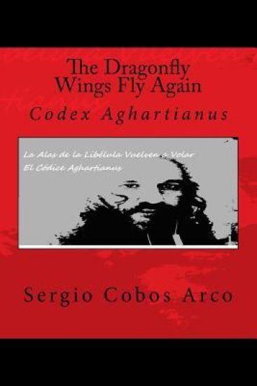 The Dragonfly Wings Fly Again: Codex Agahartianus