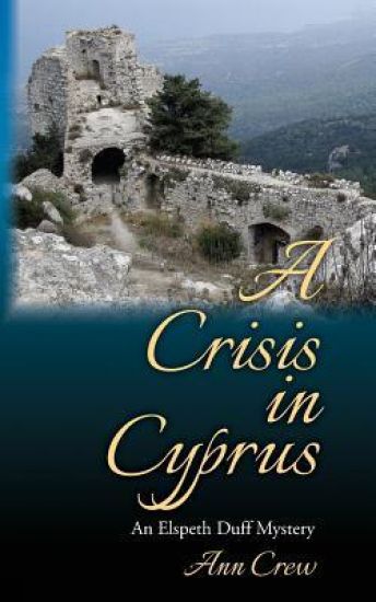A Crisis in Cyprus: An Elspeth Duff Mystery