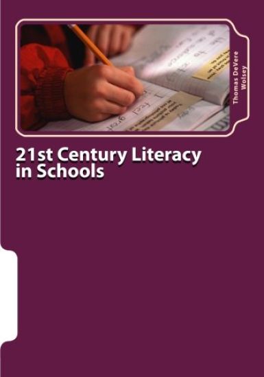 21st Century Literacy in Schools: The Parents' Guide