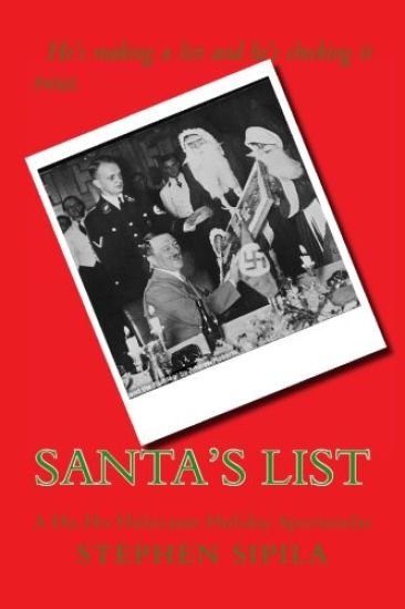 Santa's List: A Ho Ho Holocaust Holiday Spectacular