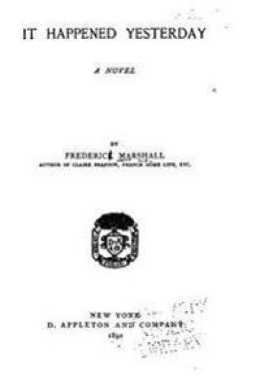 It Happened Yesterday, A Novel