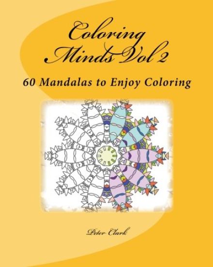 Coloring Minds Vol 2: 60 Mandalas to Enjoy Coloring