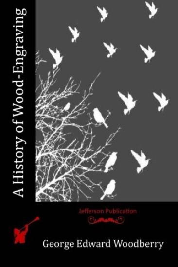 A History of Wood-Engraving