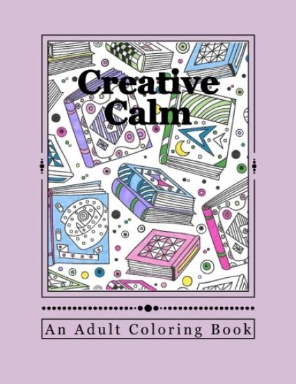 Creative Calm: A Relaxing Color Therapy Book