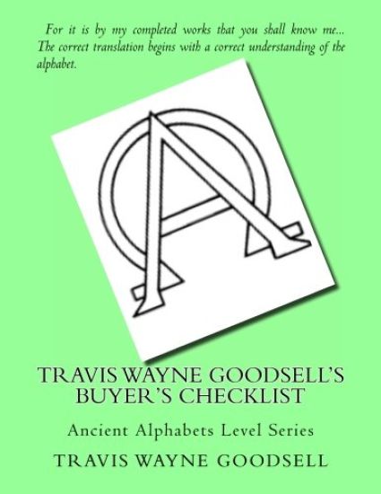 Travis Wayne Goodsell's Buyer's Checklist: Ancient Alphabets Level Series