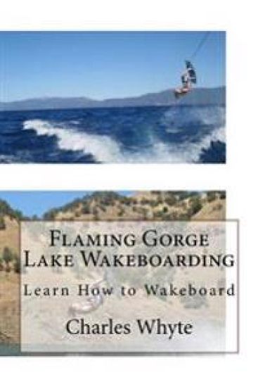 Flaming Gorge Lake Wakeboarding: Learn How to Wakeboard