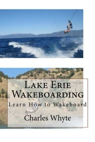 Lake Erie Wakeboarding: Learn How to Wakeboard